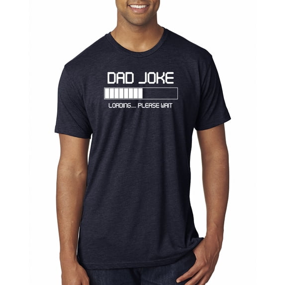 Wild Bobby, Dad Joke Loading Hilarious Funny Dad Granpa Daddy Fathers Day Gift | Mens Father's Day Premium Tri Blend T-Shirt, Vintage Navy, X-Large