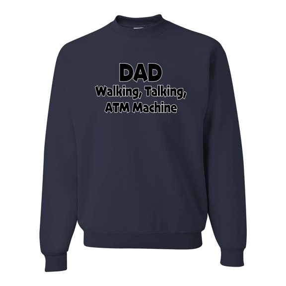 Wild Bobby,Dad Joke Walking Talking ATM Machine, Father's Day, Unisex Crewneck Graphic Sweatshirt, Navy, 3XL