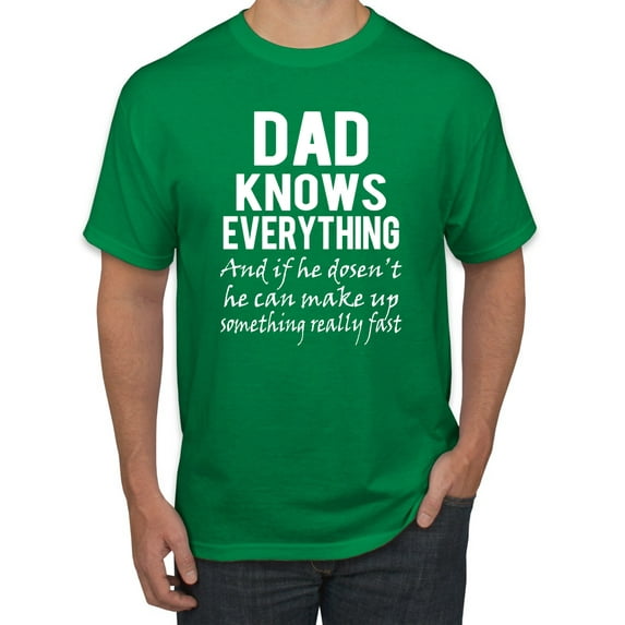 Wild Bobby,Dad Knows Everything Know It All Funny Men, Father's Day, Tees, Father's Day, Men Graphic Tees, Kelly, Large