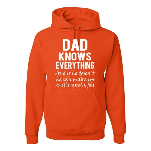Wild Bobby,Dad Knows Everything Know It All Funny Men, Father's Day, Tees, Father's Day, Unisex Graphic Hoodie Sweatshirt, Orange, Medium