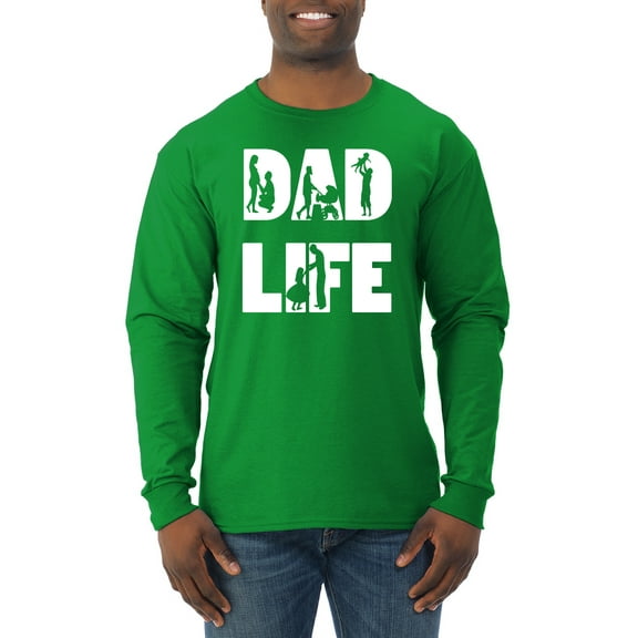 Wild Bobby,Dad Life Kids Father Husband Best Dad Gift, Father's Day, Men Long Sleeve Shirt, Kelly, Large