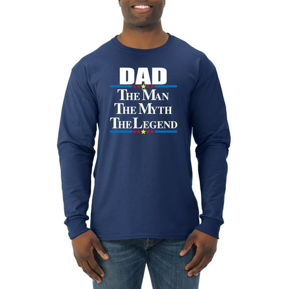 Wild Bobby,Dad The Man The Myth The Legend Best Daddy Father Gift, Father's Day, Men Long Sleeve Shirt, Navy, Medium