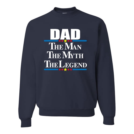 Wild Bobby,Dad The Man The Myth The Legend Best Daddy Father Gift, Father's Day, Unisex Crewneck Graphic Sweatshirt, Navy, Small