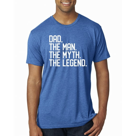 Wild Bobby, Dad The Man The Myth The Legend Father's Day Mens Premium Tri Blend Tee, Vintage Royal, X-Large