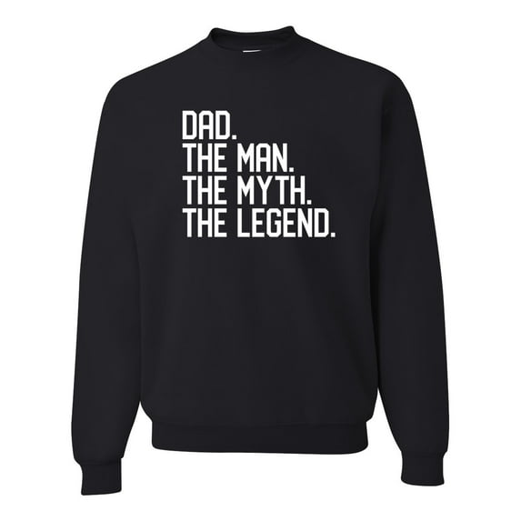 Wild Bobby, Dad The Man The Myth The Legend Father's Day Unisex Crewneck Sweatshirt, Black, Small