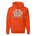thumbnail image 1 of Wild Bobby,Dad You Are Always Right Unless Mom's Home, Funny Father's Day Father's Day Unisex Graphic Hoodie Sweatshirt, Orange, Large, 1 of 3