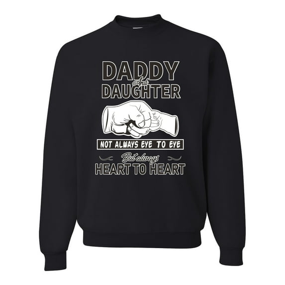 Wild Bobby,Daddy and Daughter Always Heart to Heart Daddys Girl Father Gift, Father's Day, Unisex Crewneck Graphic Sweatshirt, Black, Small