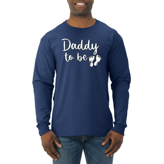 Wild Bobby, Daddy to Be Pregnancy Reveal Gift Parents to Be, Pop Culture, Men Long Sleeve Shirt, Navy, Small