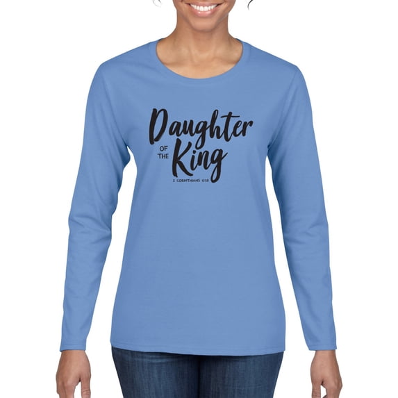 Wild Bobby Daughter Of The King 2 Corinthians 6:18 Inspirational/Christian Women Graphic Long Sleeve Tee, Light Blue, Medium