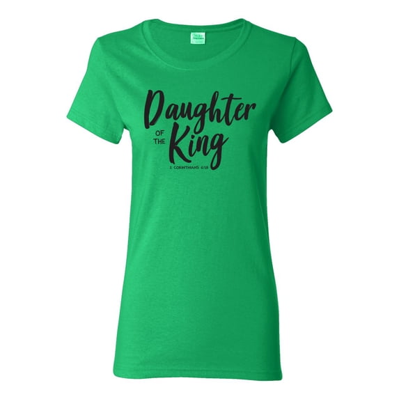 Wild Bobby Daughter Of The King 2 Corinthians 6:18 Inspirational/Christian Women Graphic Tee, Kelly, XX-Large