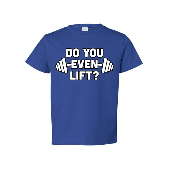 Wild Bobby Do You Even Lift Funny Weight Lifting Toddler Crew Graphic T-Shirt