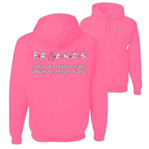 Wild Bobby, Don't Let Friends Fight Breast Cancer Alone, Breast Cancer Awareness, Front and Back Unisex Graphic Hoodie Sweatshirt, Neon Pink, Small