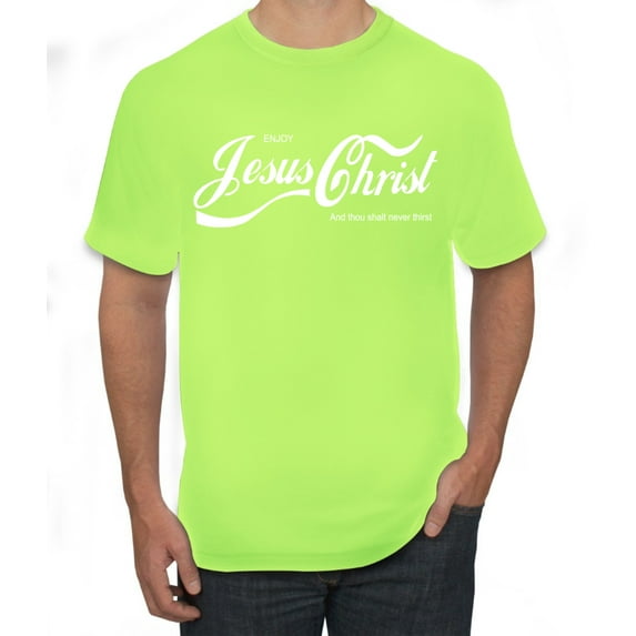 Wild Bobby Enjoy Jesus Christ and Thou Shalt Never Thirst Coke Parody Inspirational/Christian Men's Graphic T-Shirt, Safety Green, 4X-Large