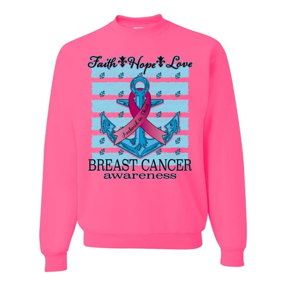 Wild Bobby Faith Hope Love Breast Cancer Awareness Anchor Breast Cancer Awareness Unisex Crewneck Sweatshirt, Neon Pink, X-Large