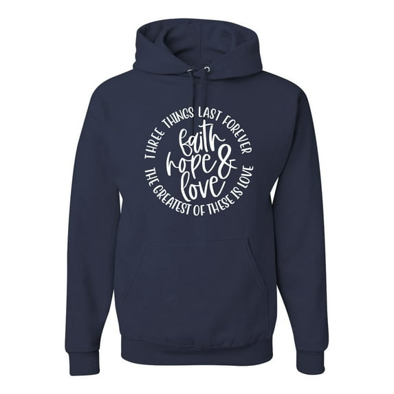 Wild Bobby, Faith Hope & Love Three Things That Last Forever Inspirational/Christian Unisex Graphic Hoodie Sweatshirt, Navy, XX-Large