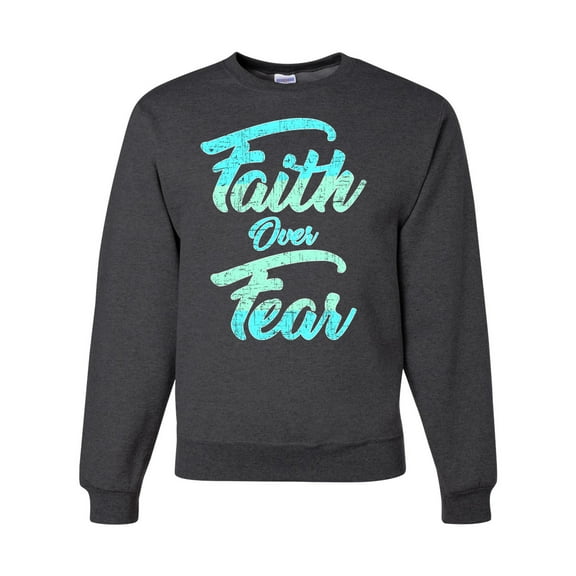 Wild Bobby, Faith Over Fear, Inspirational/Christian, Unisex Crewneck Graphic Sweatshirt, Heather Black, X-Large