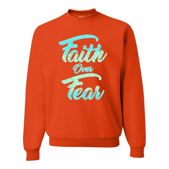Wild Bobby, Faith Over Fear, Inspirational/Christian, Unisex Crewneck Graphic Sweatshirt, Orange, Small