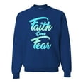 thumbnail image 1 of Wild Bobby, Faith Over Fear, Inspirational/Christian, Unisex Crewneck Graphic Sweatshirt, Royal, Large, 1 of 4