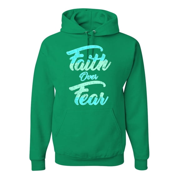 Wild Bobby, Faith Over Fear, Inspirational/Christian, Unisex Graphic Hoodie Sweatshirt, Kelly, XX-Large