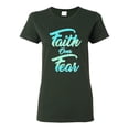 thumbnail image 1 of Wild Bobby, Faith Over Fear, Inspirational/Christian, Women Graphic Tee, Forest Green, Medium, 1 of 4