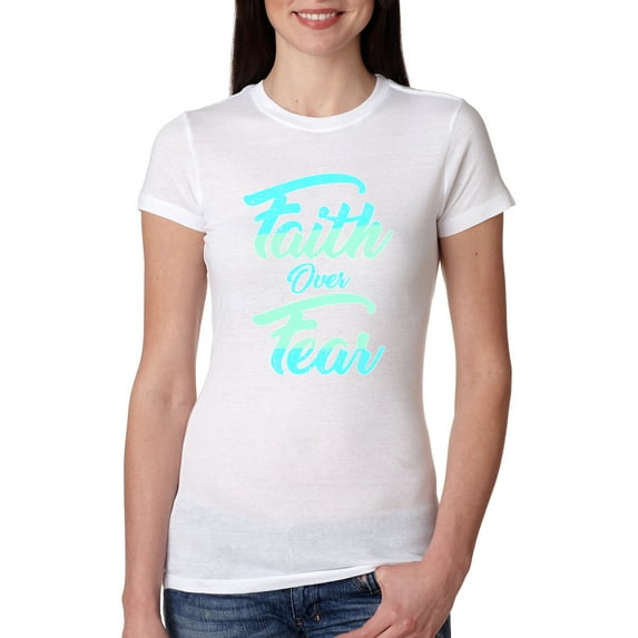Wild Bobby, Faith Over Fear, Inspirational/Christian, Women Slim Fit Junior Tee, White, XX-Large