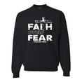 thumbnail image 1 of Wild Bobby, Faith Over Fear Psalm 118:6 White, Inspirational/Christian, Unisex Crewneck Graphic Sweatshirt, Black, Small, 1 of 3
