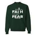 thumbnail image 1 of Wild Bobby, Faith Over Fear Psalm 118:6 White, Inspirational/Christian, Unisex Crewneck Graphic Sweatshirt, Forest Green, Small, 1 of 3
