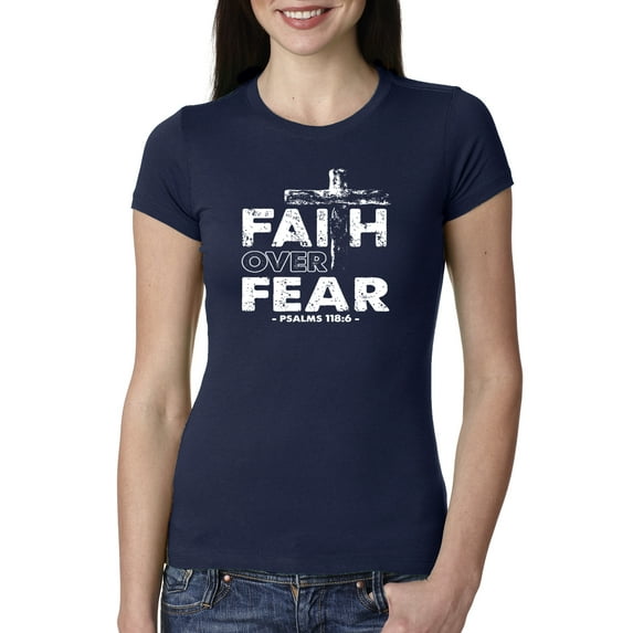 Wild Bobby, Faith Over Fear Psalm 118:6 White, Inspirational/Christian, Women Slim Fit Junior Tee, Navy, Medium