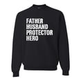thumbnail image 1 of Wild Bobby,Father Husband Protector Hero Best Dad Husband Gift, Father's Day, Unisex Crewneck Graphic Sweatshirt, Black, Large, 1 of 3
