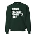 thumbnail image 1 of Wild Bobby,Father Husband Protector Hero Best Dad Husband Gift, Father's Day, Unisex Crewneck Graphic Sweatshirt, Forest Green, Large, 1 of 3