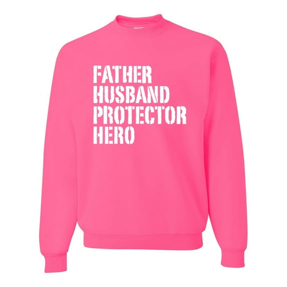Wild Bobby,Father Husband Protector Hero Best Dad Husband Gift, Father's Day, Unisex Crewneck Graphic Sweatshirt, Neon Pink, Large