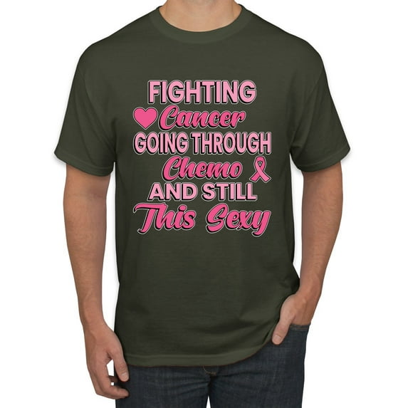 Wild Bobby, Fighting Cancer And Still Sexy, Breast Cancer Awareness, Men Graphic Tee, Military Green, XX-Large