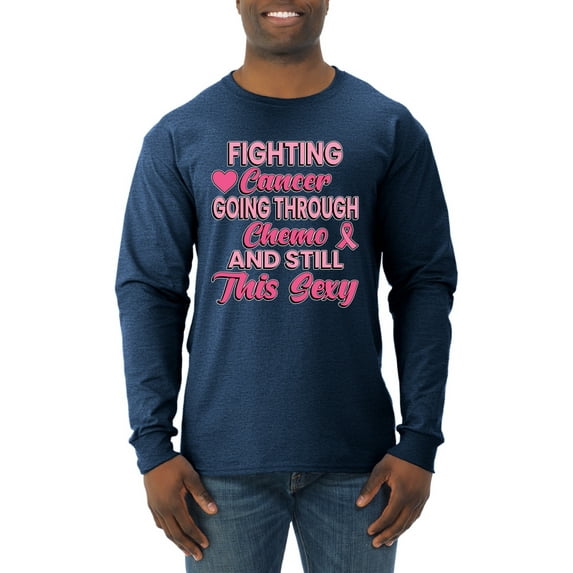 Wild Bobby, Fighting Cancer And Still Sexy, Breast Cancer Awareness, Men Long Sleeve Shirt, Vintage Heather Navy, Small