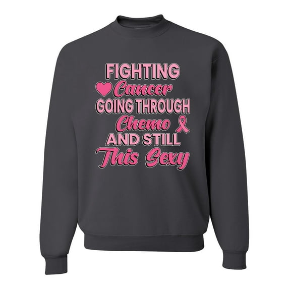 Wild Bobby, Fighting Cancer And Still Sexy, Breast Cancer Awareness, Unisex Crewneck Graphic Sweatshirt, Charcoal, XX-Large