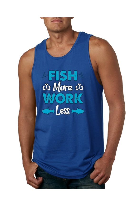 , Fish More Work Less Pro Fishermen, Fishing, Men Graphic Tank Top, Royal, Large