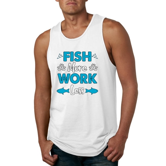 Wild Bobby, Fish More Work Less Pro Fishermen, Fishing, Men Graphic Tank Top, White, X-Large