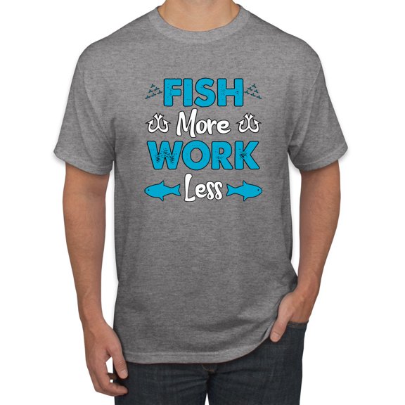 Wild Bobby, Fish More Work Less Pro Fishermen, Fishing, Men Graphic Tee, Heather Grey, Small