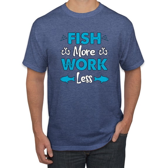 Wild Bobby, Fish More Work Less Pro Fishermen, Fishing, Men Graphic Tee, Vintage Heather Blue, Medium