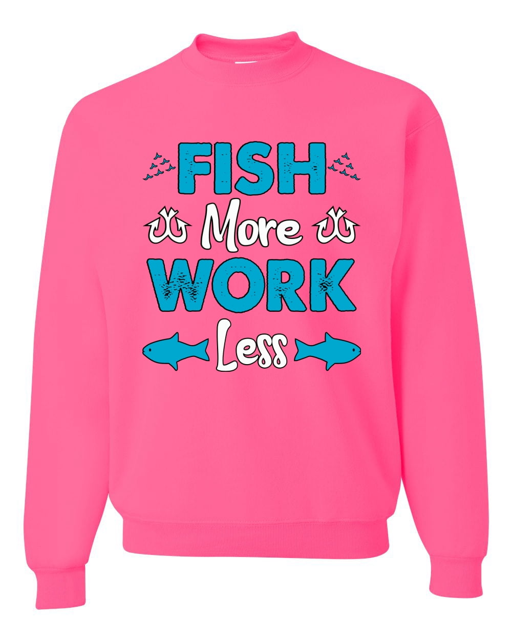 Wild Bobby, Fish More Work Less Pro Fishermen, Fishing, Unisex Crewneck ...