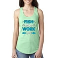thumbnail image 1 of Wild Bobby, Fish More Work Less Pro Fishermen, Fishing, Women Racerback Tank Top, Mint, Large, 1 of 4