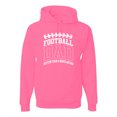 thumbnail image 1 of Wild Bobby, Football Dad Better Than a Regular Dad Father's Day Unisex Hoodie Sweatshirt, Neon Pink, X-Large, 1 of 6