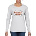 thumbnail image 1 of Wild Bobby, Football Mom, Sports, Women Graphic Long Sleeve Tee, White, Medium, 1 of 4