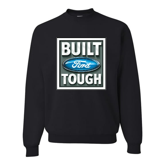 Wild Bobby, Ford Built Tough, Cars and Trucks, Unisex Crewneck Graphic Sweatshirt, Black, Small