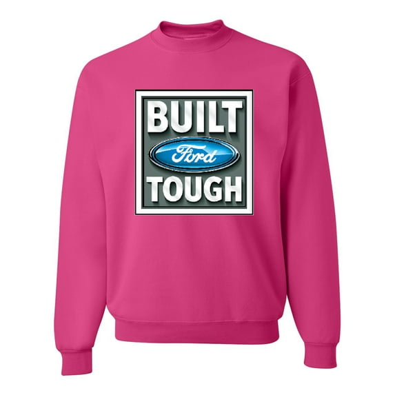 Wild Bobby, Ford Built Tough, Cars and Trucks, Unisex Crewneck Graphic Sweatshirt, Fuschia, XX-Large
