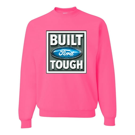 Wild Bobby, Ford Built Tough, Cars and Trucks, Unisex Crewneck Graphic Sweatshirt, Neon Pink, Small