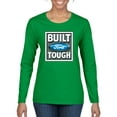 thumbnail image 1 of Wild Bobby, Ford Built Tough, Cars and Trucks, Women Graphic Long Sleeve Tee, Kelly, X-Large, 1 of 4