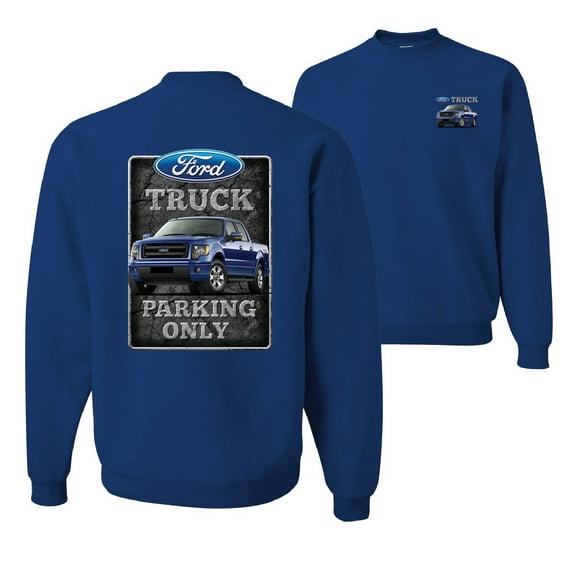 Wild Bobby, Ford Truck Parking Only Sign Gift for Owners of Ford, Cars and Trucks, Front and Back Unisex Crewneck Graphic Sweatshirt, Royal, Medium