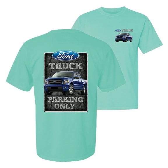 Wild Bobby, Ford Truck Parking Only Sign Gift for Owners of Ford Trucks, Cars and Trucks, Front and Back Garment-Dyed Short Sleeve Tees, Mint, Small