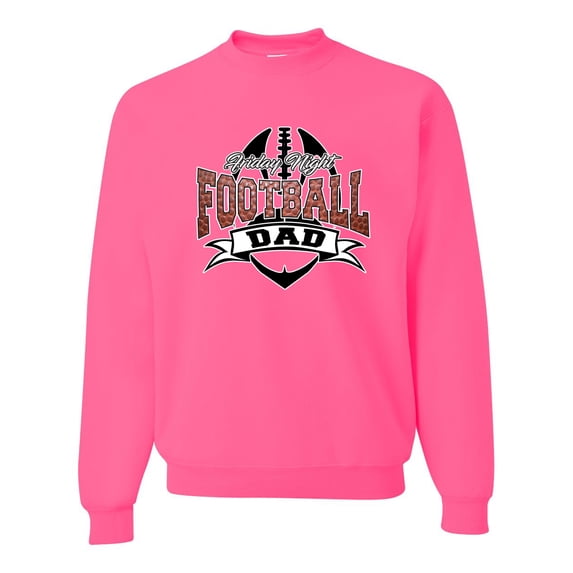 Wild Bobby, Friday Night Football Dad, Sports, Unisex Crewneck Graphic Sweatshirt, Neon Pink, Large