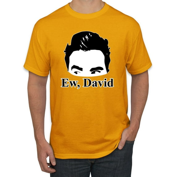 Wild Bobby, Funny Ew, David Meme Alexis & Moira, Pop Culture, Men's Graphic Tees, Gold, Large